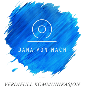 Dana von Mach - Verdifull Kommunikasjon